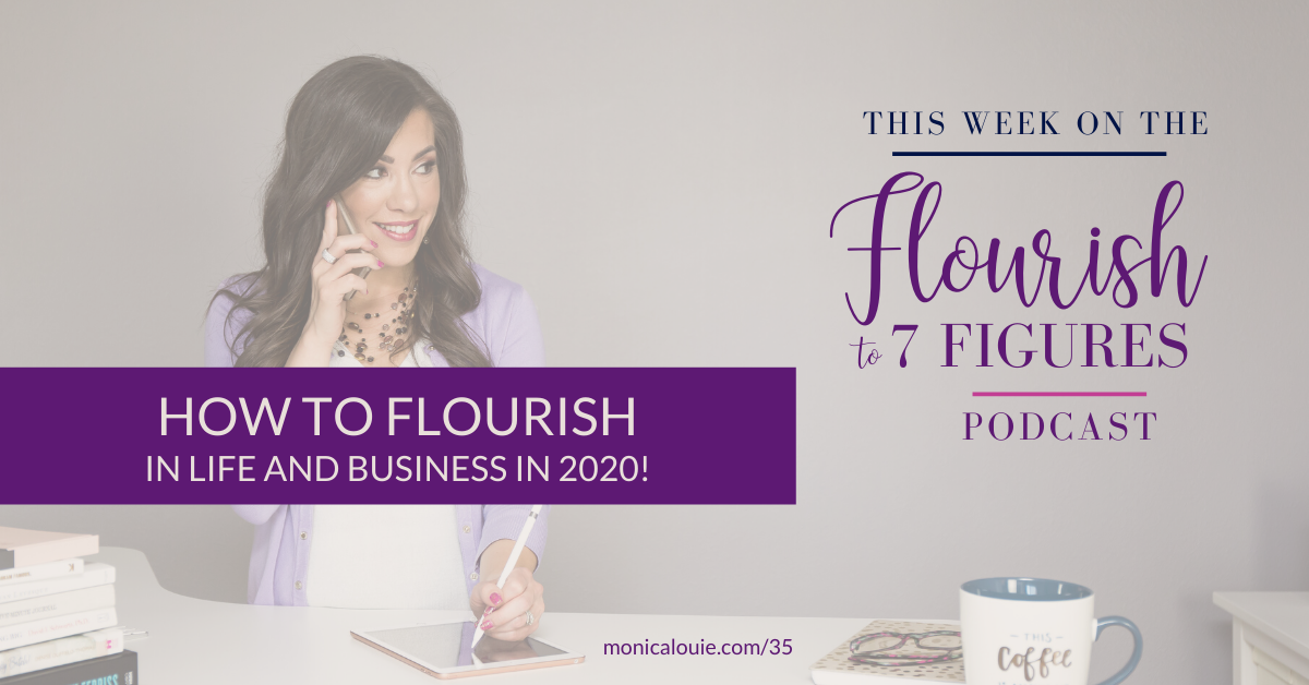 How to Flourish in Life and Business in 2020!