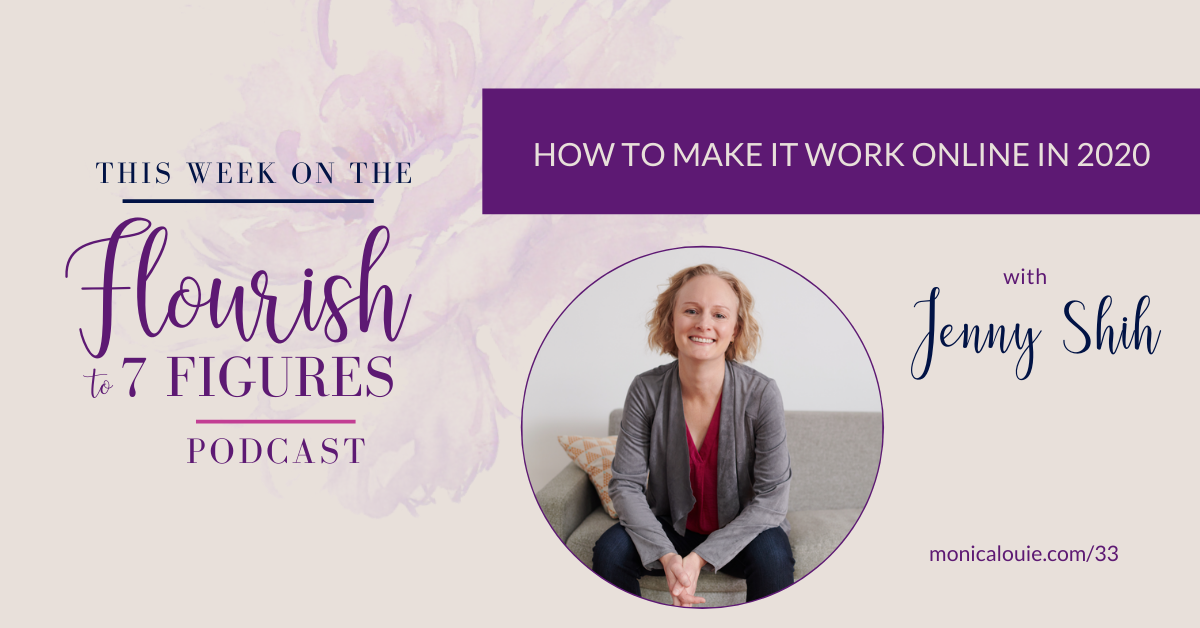 Episode 33 - How to Make It Work in 2020 with Jenny Shih